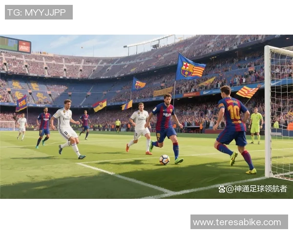 2018年巴萨与皇马巅峰对决90分钟精彩回顾与战术分析